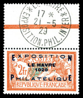 ** N°257A, Exposition Du Havre De 1929, Haut De Feuille Avec Cachet De L'expo. SUP (certificat)   Qualité: **   Cote: 16 - 1900-02 Mouchon