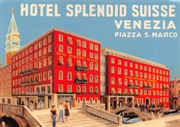 D7544 "ITALIA - VENEZIA -  HOTEL SPLENDID SUISSE -  PIAZZA SAN MARCO" ETIC. ORIG. LUGGAGE LABEL - Etiquettes D'hotels