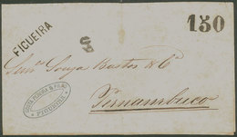 185 BRAZIL: Front Of Letter Of FIGUEIRA (Portugal) To Pernambuco, With Unframed Straightline Mark Of Origin + Portugal D - Other & Unclassified