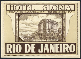 843 BRAZIL: Old Luggage Label Of HOTEL GLORIA Of Rio De Janeiro, Large Size (as Large As 2 Postcards), VF Quality, Very  - Otros & Sin Clasificación