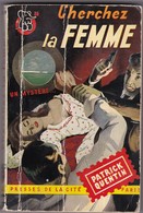 Un Mystère N° 41 Patrick Quentin " Cherchez La Femme "  Etat Correct - Presses De La Cité