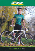 CYCLISME : PIERRE ROLAND (Team EUROPCAR, 2011) 2 Scans, Recto-Verso - Wielrennen