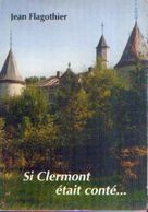 « Si CLERMONT était Conté… » FLAGOTHIER, J. – Imp. Provinciale Des Hauts-Sarts, Herstal (1995) - Belgium
