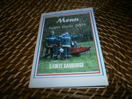 Militaria > Pompiers Vieux Papiers > Menus France > [61] Orne > Sapeurs-Pompiers Sainte-gauburge Menu Sainte Barbe 2004 - Bomberos