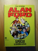 Alan Ford Superciuk La Leggenda Alcolica Mondadori - Humoristiques