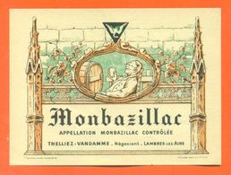 étiquette Ancienne Vin De Monbazillac Thelliez Vandamme à Lambres Lez Aire - Monbazillac