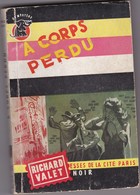 Un Mystère N° 397   Richard Valet   " A Corps Perdu "  Bon état - Presses De La Cité