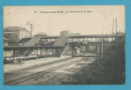 CPA 50 - Chemin De Fer La Passerelle La Gare De ROSNY-SOUS-BOIS 93 - Rosny Sous Bois