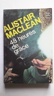 48 Heures De Grâce, Alistair Maclean - Action