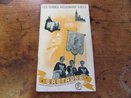 Ancien Guide Régional BRETAGNE "Les Guides Régionaux S.N.C.F." 1939 Mayeux - Folletos Turísticos