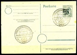 Zone Soviétique D'Occupation - Ganzsache Michel P31 Mit Sonderstempel HALBERSTADT Ruft!  Aufbau-Ausstellung - Postal  Stationery