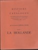 Catalogue Des Marques Postales Des Départements Francais, Conquis Sous La Révolution Et Le Premier Empire: La HOLLANDE - Autres & Non Classés