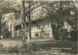 Oranienburg - Kreiskrankenhaus - Hauptgebäude - Foto-AK Grossformat - Verlag Kurt Mader Berlin Gel. 1964 - Oranienburg