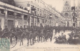 ORLEANS. - Fêtes De Jeanne D'Arc. - La Procession Traditionnelle(1906). Fanfare D'Artillerie - Orleans