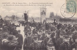 ORLEANS. - Fêtes De Jeanne D'Arc. - La Procession Traditionnelle(1906). Bannières De Jeanned'Arc, De St-Michel, Etc. - C - Orleans
