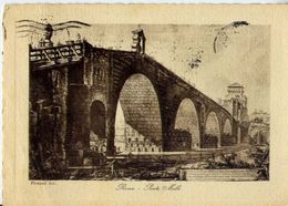 Roma - Ponte Molle - Piranesi Inc. - Formato Grande Viaggiata – E 4 - Ponts