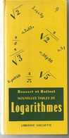 BOUVART Et RATINET Nouvelles Tables De Logarithmes - édition De 1972 - 18+ Years Old