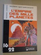 BD2006 Collection DARGAUD 16/22 N°22  VALERIAN / L'EMPIRE DES MILLE PLANETES / MEZIERES ET CHRISTIN  , édition De 197 - Colecciones Completas