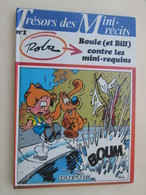 BD2006    Cartonné Format A5 , ROBA / BOULE ET BILL CONTRE LES MINI REQUINS , Coté 8 Euros Au Dernier BDM - Boule Et Bill