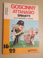 BD2006 / ALBUM Broché 16/22 DARGAUD  / GOSCINNY ET ATTANASIO - SPAGHETTI ET LA PEINTOURE A L'HOUILE , Coté 12 Euros Au D - Colecciones Completas