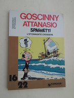 BD2006  ALBUM Broché 16/22 DARGAUD  / GOSCINNY ET ATTANASIO - SPAGHETTI L'ETONNANTE CROISIERE , Coté 5 Euros Au Dernier - Colecciones Completas