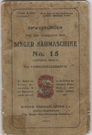 SINGER NÄHMASCHINE N° 15 ( Central Spule )    -   ** ANWEISUNG FÜR FAMILIEN GEBRAUCH ** Juni 1924 - Techniek