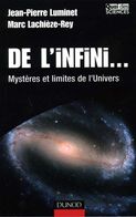 Astronomie : De L'infini (mystères Et Limites De L'univers) Par Luminet Et Lachière Rey (ISBN 2100486748) - Astronomia