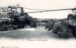 Fribourg Le Pont Suspendu - 1905 - Fribourg