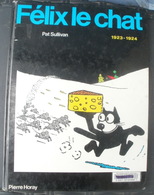 BD Pat SULLIVAN Félix Le Chat 1923-1924 - Félix De Kat