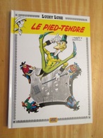 MINI2020 LUCKY LUKE / LE PIED TENDRE / édition LUCKY COMICS De 2006 Format Entre A4 Et A5 , état Neuf   Très Bon état ( - Lucky Luke