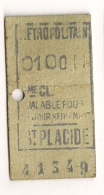 ANCIEN TICKET DE METRO PARIS ST PLACIDE   CP1612 - Europe