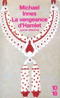 Grands Détectives 1018 N° 2961 : La Vengeance D'Hamlet Par Michael Innes (ISBN 2264026227 EAN 9782264026224) - 10/18 - Bekende Detectives