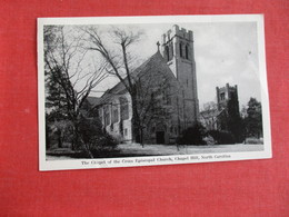 North Carolina > Chapel Hill Chapel Of The Cross Episcopal Church Has Crease    Ref 2915 - Chapel Hill