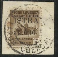 OCCUPAZIONE JUGOSLAVIA IUGOSLAVIA ISTRA ISTRIA POLA 1945 SOPRASTAMPATO D'ITALIA ITALY CENT. 10 SU 5 C USATO USED - Jugoslawische Bes.: Triest