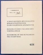 A Magyar Posta Bélyegel?tti Bérmentesítéseinek és Bélyegz?inek Kézikönyve - Altri & Non Classificati