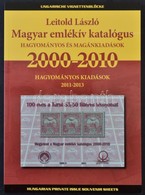 Leitold László: Magyar Emlékív Katalógus 2000-2010 - Autres & Non Classés