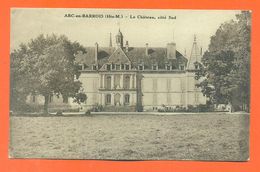 CPA 52 Arc En Barrois " Le Chateau Coté Sud " LJCP 61 - Arc En Barrois
