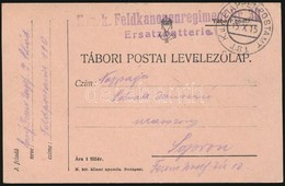 1915 Tábori Posta Levelez?lap 'K.u.k. Feldkanonenregiment Nr.30. Ersatzbatterie' + 'EP 181' - Other & Unclassified