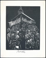Bordás Ferenc (1911-1982): A Grafikus Esküv?je. Fametszet, Papír, Jelzett, 12×9 Cm - Autres & Non Classés