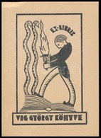 Dinnyés Ferenc (1886-1958): Art Deco Ex Libris, Víg György. Fametszet, Papír, Jelzett A Dúcon, 10x8 Cm - Sonstige & Ohne Zuordnung