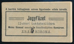 Cca 1910 Komárom (Felvidék), Weisz Sámuel Uszoda és Dunafürd?je, Jegyfüzet, 5 Db Használatlan Jeggyel - Non Classés