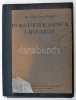 1931 Dr. Vajda Ern? és Vajda László: Flora Photographica Hungariae Cím? Fotómappa, 19 Db Vintage Fotó, Feliratozott Lapo - Sonstige & Ohne Zuordnung