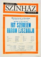 1974 Szigligeti Színház, Szolnok, M?sorplakát, Gy?r?désekkel, 83×59 Cm - Other & Unclassified