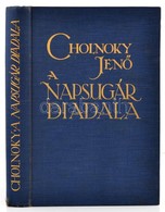 Cholnoky Jen?: A Föld Titkai I. A Napsugár Diadala. Bp., 1930, Singer és Wolfner. Kiadói Aranyozott Egészvászon Sorozatk - Non Classés