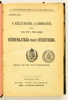 A Közutakról és Vámokról Szóló 1890. évi I. Törv.-czikk Végrehajtása Iránti Utasítások. Kiadja A M. Kir. Belügyministeri - Non Classificati