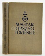 Balla Antal: Magyarország Története. Bp., [1942], Singer és Wolfner. Térképekkel Illusztrált. Kiadói Félvászon-kötésben, - Non Classés