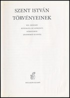 Szent István Törvényei. Szent István Törvényeinek XII. Századi Kézirata Az Admonti Kódexben. A Kísér?tanulmányt Györggy  - Non Classés