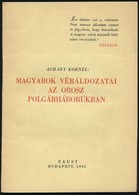 Acháry Kornél: Magyarok Véráldozatai Az Orosz Polgárháborúban. Bp.,1946, Faust. Kiadói Papírkötés. - Unclassified