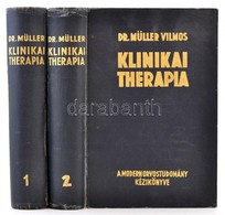 Klinikai Therapia 1-2. Kötet. Szerk.: Dr. Müller Vilmos. A Modern Orvostudomány Kézikönyve. Kiadói Egészvászon-kötés, Ki - Ohne Zuordnung