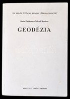 Batiz Zoltánné, Tokodi András: Geodézia. Ybl Miklós Épít?ipari M?szaki F?iskola. Bp., 1999. Nemzeti Tankönyvkiadó. Kiadó - Non Classés